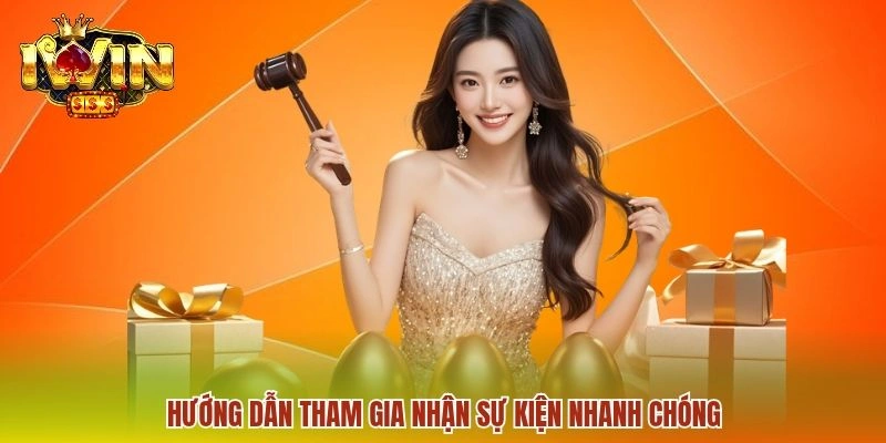 Hướng dẫn tham gia nhận sự kiện nhanh chóng