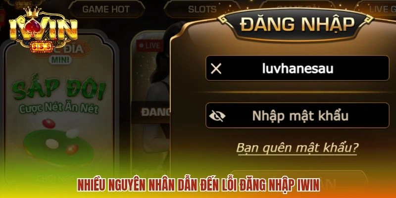 Lỗi Đăng Nhập IWIN - Cách Xử Lý Các Lỗi Truy Cập Phổ Biến 1 Nhiều nguyên nhân dẫn đến lỗi đăng nhập IWIN