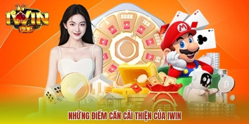 Những điểm cần cải thiện của IWIN