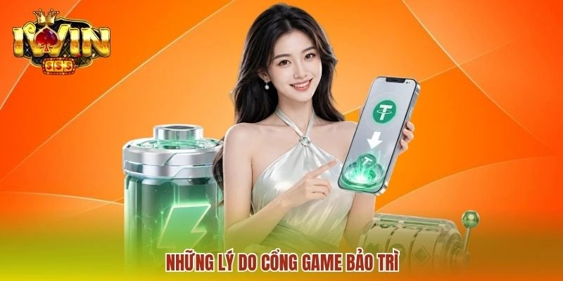 Những lý do cổng game bảo trì