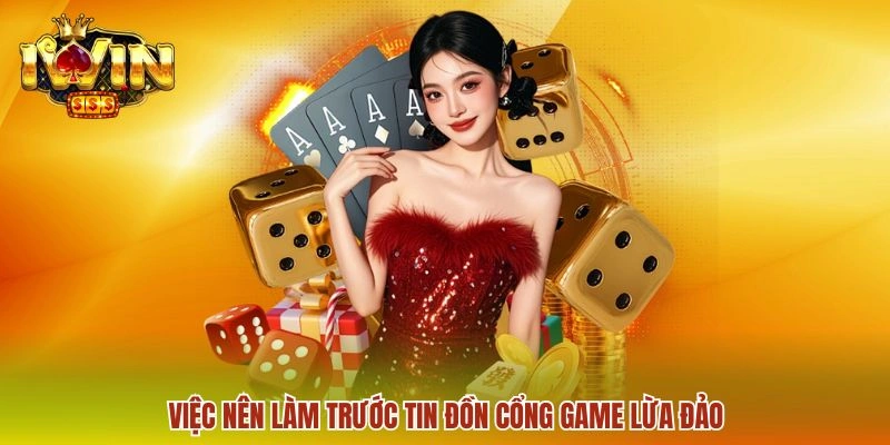 IWIN Lừa Đảo Không? Thực Hư Tin Đồn Thất Thiệt 2026 3 Việc nên làm trước tin đồn cổng game lừa đảo